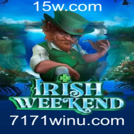 Descubra o Jogo Fascinante: IrishWeekend e Segredos do 7171win
