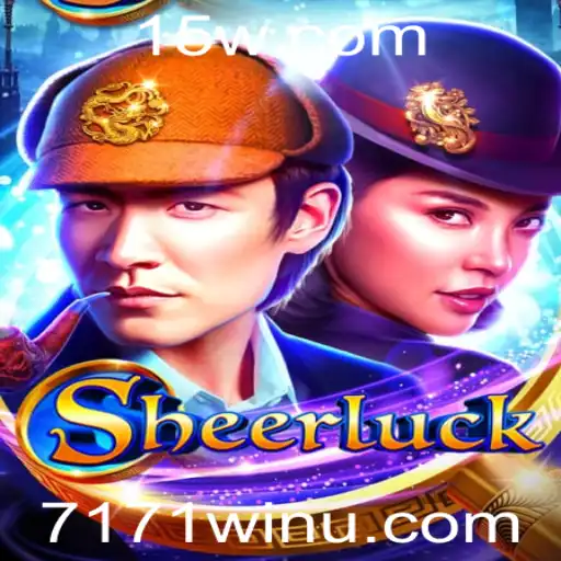 Descobrindo o Jogo: Sheerluck e a Estratégia do 7171win